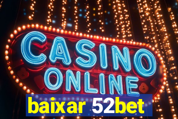 baixar 52bet